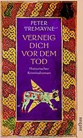 E-Book (epub) Verneig dich vor dem Tod von Peter Tremayne