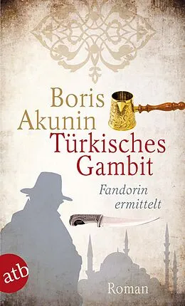 E-Book (epub) Türkisches Gambit von Boris Akunin