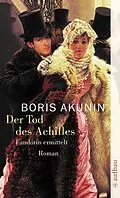 E-Book (epub) Der Tod des Achilles von Boris Akunin