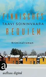 E-Book (epub) Finnisches Requiem von Taavi Soininvaara
