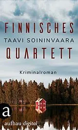 E-Book (epub) Finnisches Quartett von Taavi Soininvaara