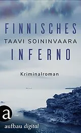 E-Book (epub) Finnisches Inferno von Taavi Soininvaara