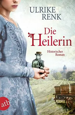 E-Book (epub) Die Heilerin von Ulrike Renk