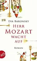 E-Book (epub) Herr Mozart wacht auf von Eva Baronsky