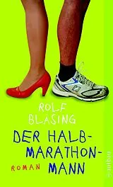 E-Book (epub) Der Halbmarathon-Mann von Rolf Bläsing