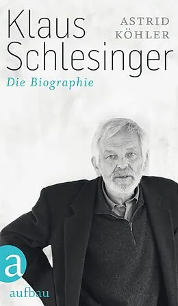 E-Book (epub) Klaus Schlesinger von Astrid Köhler