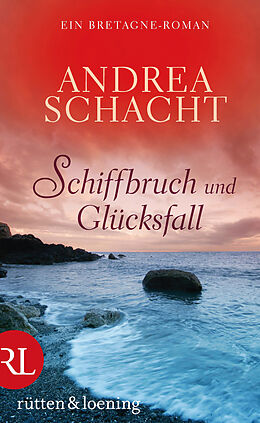E-Book (epub) Schiffbruch und Glücksfall von Andrea Schacht