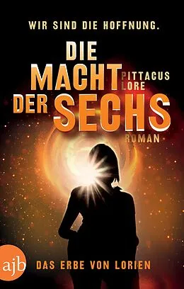 E-Book (epub) Die Macht der Sechs von Pittacus Lore
