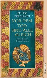 E-Book (epub) Vor dem Tod sind alle gleich von Peter Tremayne