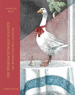 E-Book (epub) Die Weihnachtsgans Auguste von Friedrich Wolf