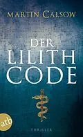 E-Book (epub) Der Lilith Code von Martin Calsow
