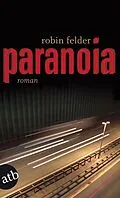 E-Book (epub) Paranoia von Robin Felder