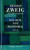 E-Book (epub) Das Beil von Wandsbek von Arnold Zweig