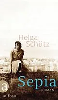 E-Book (epub) Sepia von Helga Schütz