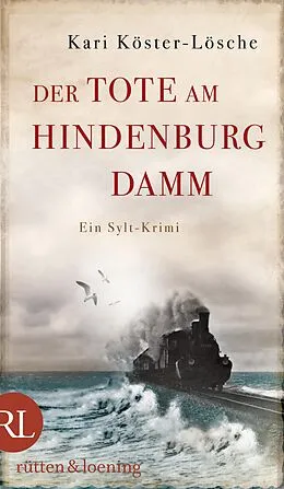 E-Book (epub) Der Tote am Hindenburgdamm von Kari Köster-Lösche