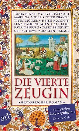 E-Book (epub) Die vierte Zeugin von Tanja Kinkel, Ulf Schiewe, Marlene Klaus