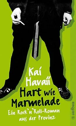 E-Book (epub) Hart wie Marmelade von Kai Havaii