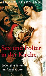 E-Book (epub) Sex und Folter in der Kirche von Horst Herrmann
