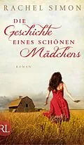 E-Book (epub) Die Geschichte eines schönen Mädchens von Rachel Simon