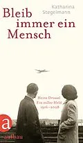 E-Book (epub) Bleib immer ein Mensch von Katharina Stegelmann