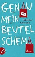 E-Book (epub) Genau mein Beutelschema von Sebastian Lehmann