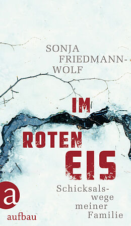 E-Book (epub) Im roten Eis von Sonja Friedmann-Wolf