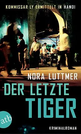 E-Book (epub) Der letzte Tiger von Nora Luttmer