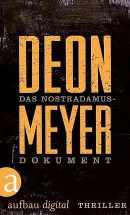 E-Book (epub) Das Nostradamus-Dokument von Deon Meyer