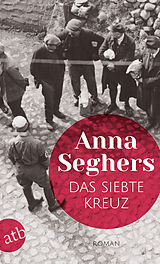 E-Book (epub) Das siebte Kreuz von Anna Seghers