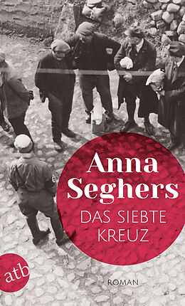 E-Book (epub) Das siebte Kreuz von Anna Seghers