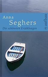 E-Book (epub) Die schönsten Erzählungen von Anna Seghers
