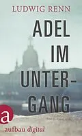 E-Book (epub) Adel im Untergang von Ludwig Renn