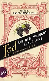 E-Book (epub) Tod auf dem Weingut Beauclaire von Mary L. Longworth