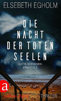 E-Book (epub) Die Nacht der toten Seelen von Elsebeth Egholm