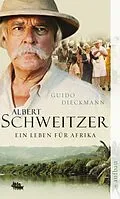 E-Book (epub) Albert Schweitzer von Guido Dieckmann