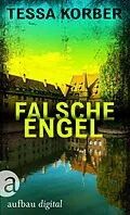 E-Book (epub) Falsche Engel von Tessa Korber