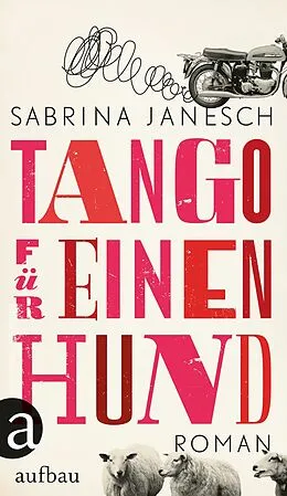 E-Book (epub) Tango für einen Hund von Sabrina Janesch