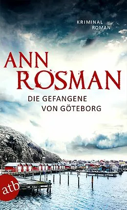 E-Book (epub) Die Gefangene von Göteborg von Ann Rosman