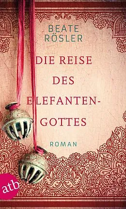 E-Book (epub) Die Reise des Elefantengottes von Beate Rösler