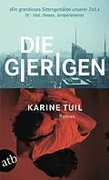 E-Book (epub) Die Gierigen von Karine Tuil