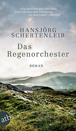 E-Book (epub) Das Regenorchester von Hansjörg Schertenleib