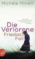 E-Book (epub) Die Verlorene - Friedas Fall von Michèle Minelli
