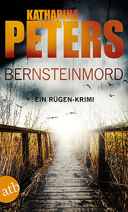 E-Book (epub) Bernsteinmord von Katharina Peters