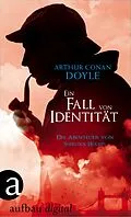 E-Book (epub) Ein Fall von Idenität von Arthur Conan Doyle