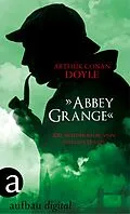 E-Book (epub) "Abbey Grange" von Arthur Conan Doyle
