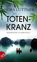 E-Book (epub) Totenkranz von Nora Luttmer