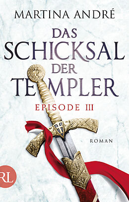 E-Book (epub) Das Schicksal der Templer - Episode III von Martina André