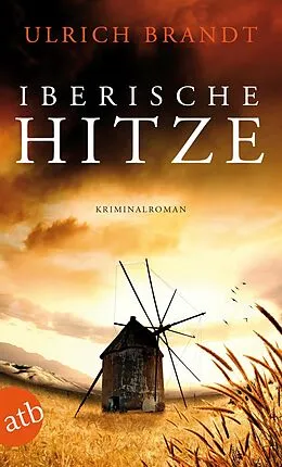 E-Book (epub) Iberische Hitze von Ulrich Brandt