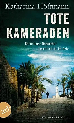 E-Book (epub) Tote Kameraden von Katharina Höftmann