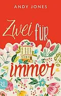 E-Book (epub) Zwei für immer von Andy Jones